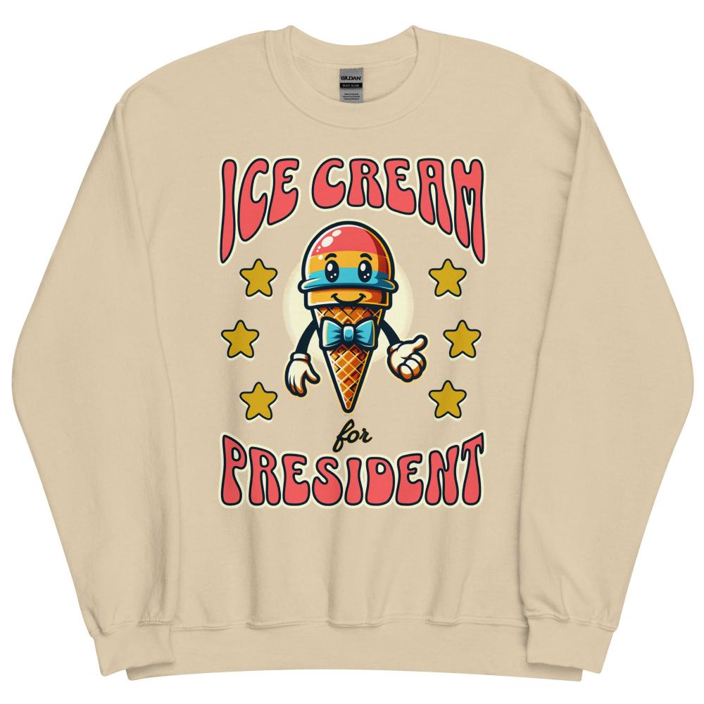 Ice Cream For President Sweatshirt - Sand Color - https://ascensionemporium.net